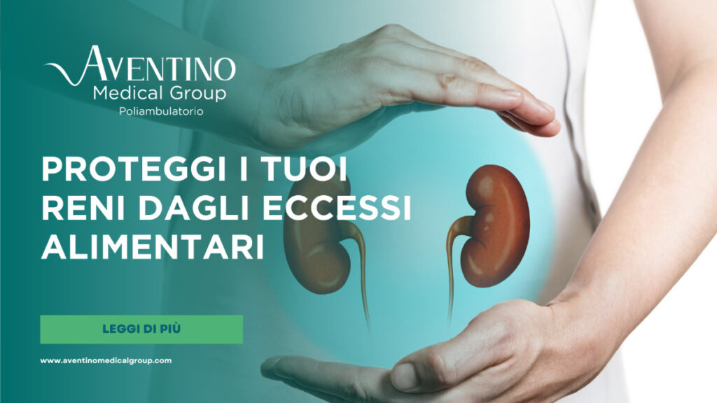 Proteggi i tuoi reni dagli eccessi alimentari
