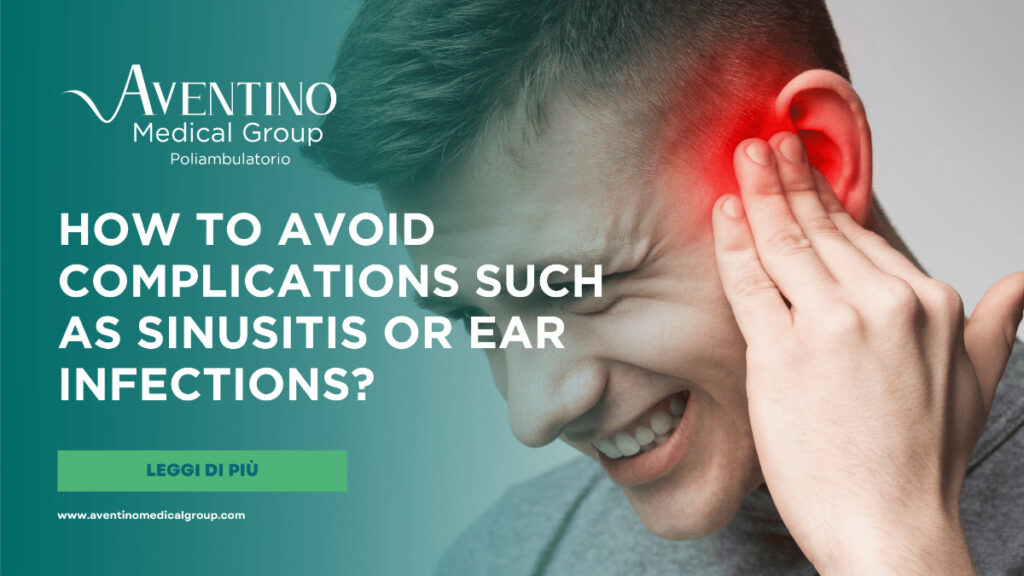 How to avoid complications such as sinusitis or ear infections