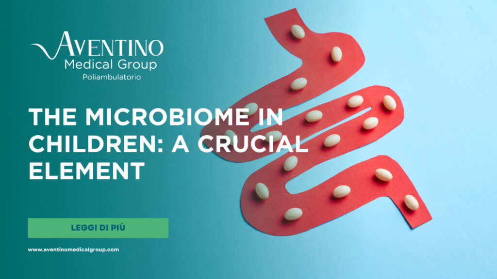 The microbiome in children a crucial element