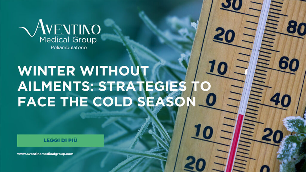 Winter without ailments, strategies to face the cold season